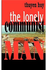 Lonely Communist Man