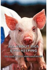 All about Pigs & Pig-Keeping - 800 Questions and Answers