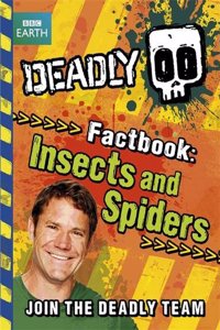 Deadly Factbook 2: Insects and Spiders