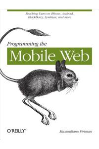Programming the Mobile Web