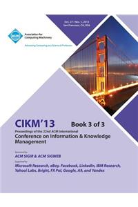 CIKM 13 Proceedings of the 22nd ACM International Conference on Information & Knowledge Management V3