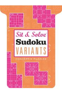 Sit & Solve Sudoku Variants