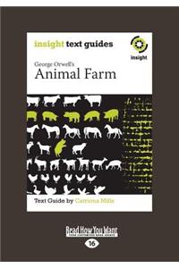 Animal Farm: Insight Text Guide (Large Print 16pt)