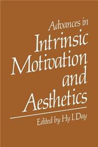 Advances in Intrinsic Motivation and Aesthetics