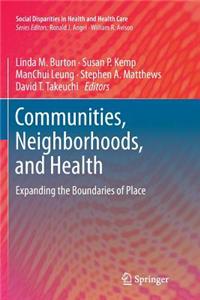 Communities, Neighborhoods, and Health