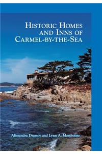 Historic Homes and Inns of Carmel-By-The-Sea