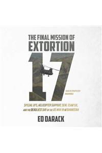 Final Mission of Extortion 17 Lib/E