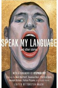 Speak My Language, and Other Stories