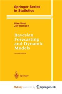 Bayesian Forecasting and Dynamic Models