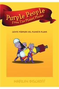 Purple People From The Planet Plume