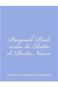 Pasquale Paoli ossia la Rotta di Ponte Nuovo