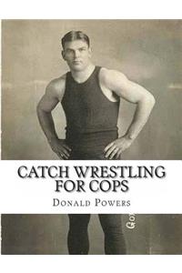 Catch Wrestling for Cops