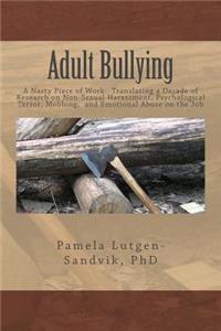 Adult Bullying--A Nasty Piece of Work