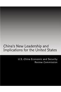 China's New Leadership and Implications for the United States