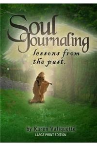 Soul Journaling - Lessons from the Past.