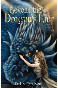 Beyond the Dragon's Lair