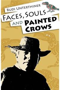 Faces, Souls and Painted Crows