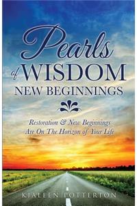 Pearls of Wisdom - New Beginnings