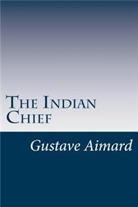 Indian Chief
