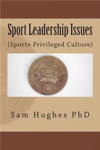 Sport Leadership Issues