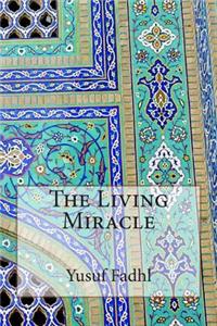 The Living Miracle