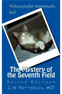 Philosophy for Numbskulls and the Mystery of the Seventh Field