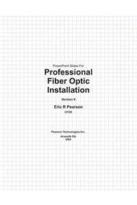 PowerPoint Slides For Professional Fiber Optic Installation, v9