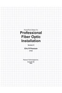 PowerPoint Slides For Professional Fiber Optic Installation, v9