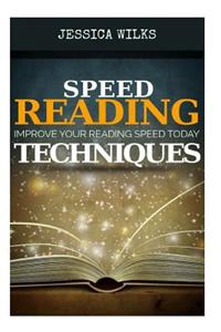 Speed Reading: Techniques to Improve Your Reading Speed Today