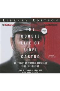 The Double Life of Fidel Castro