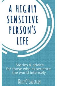Highly Sensitive Person's Life