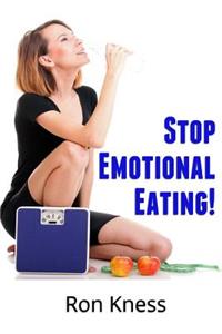 Stop Emotional Eating!