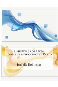 Essentials of Data Structures Succinctly Part 1