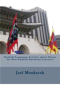 English Language Articles about Korea for Non-English Speaking Learners