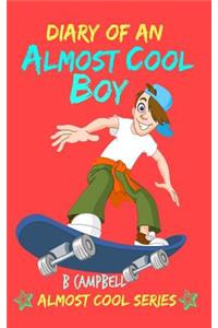 Diary of an Almost Cool Boy