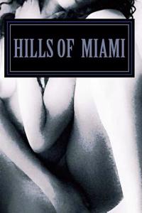 Hills: Of Miami
