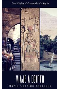 Los viajes del cambio de siglo (1). Egipto