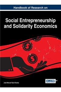 Handbook of Research on Social Entrepreneurship and Solidarity Economics