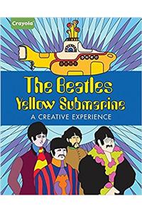 Crayola the Beatles Yellow Submarine a Creative Experience