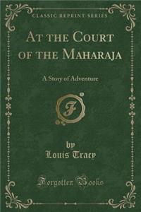 At the Court of the Maharaja