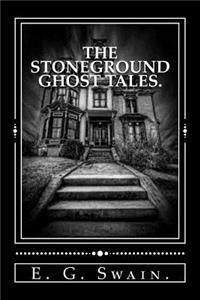 Stoneground Ghost Tales.