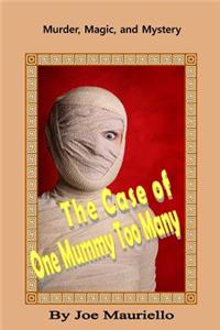 Case of One Mummy Too Many