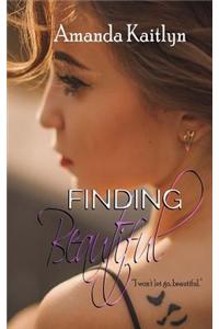Finding Beautiful: Book One, the Trinity Series