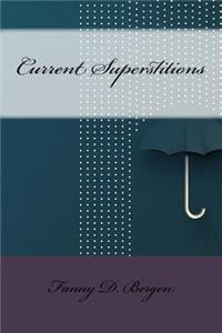 Current Superstitions