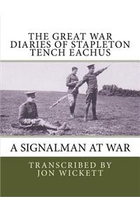 Great War Diaries of Stapleton Tench Eachus