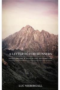 A Letter to Forerunners