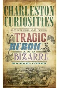 Charleston Curiosities