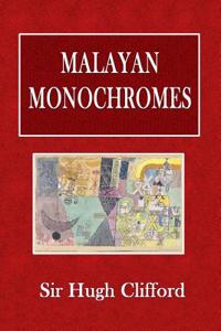 Malayan Monochromes