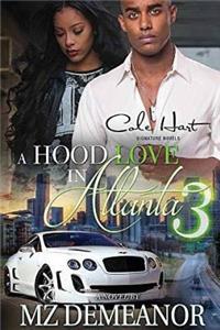 Hood Love In Atlanta 3