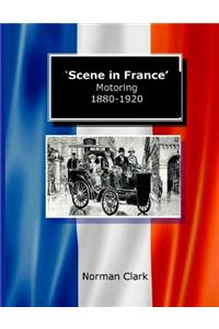 Scene in France Motoring 1880-1920